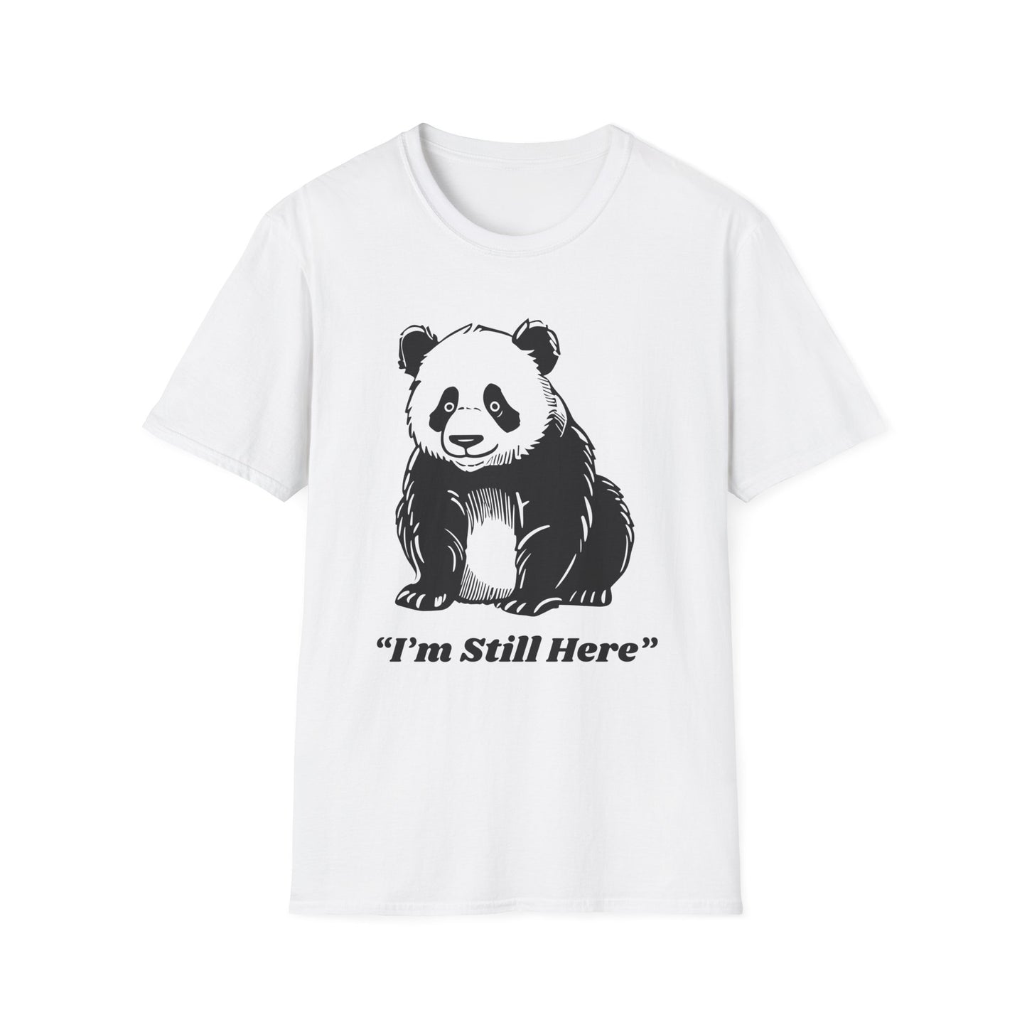 I'm Still Here Panda Tee