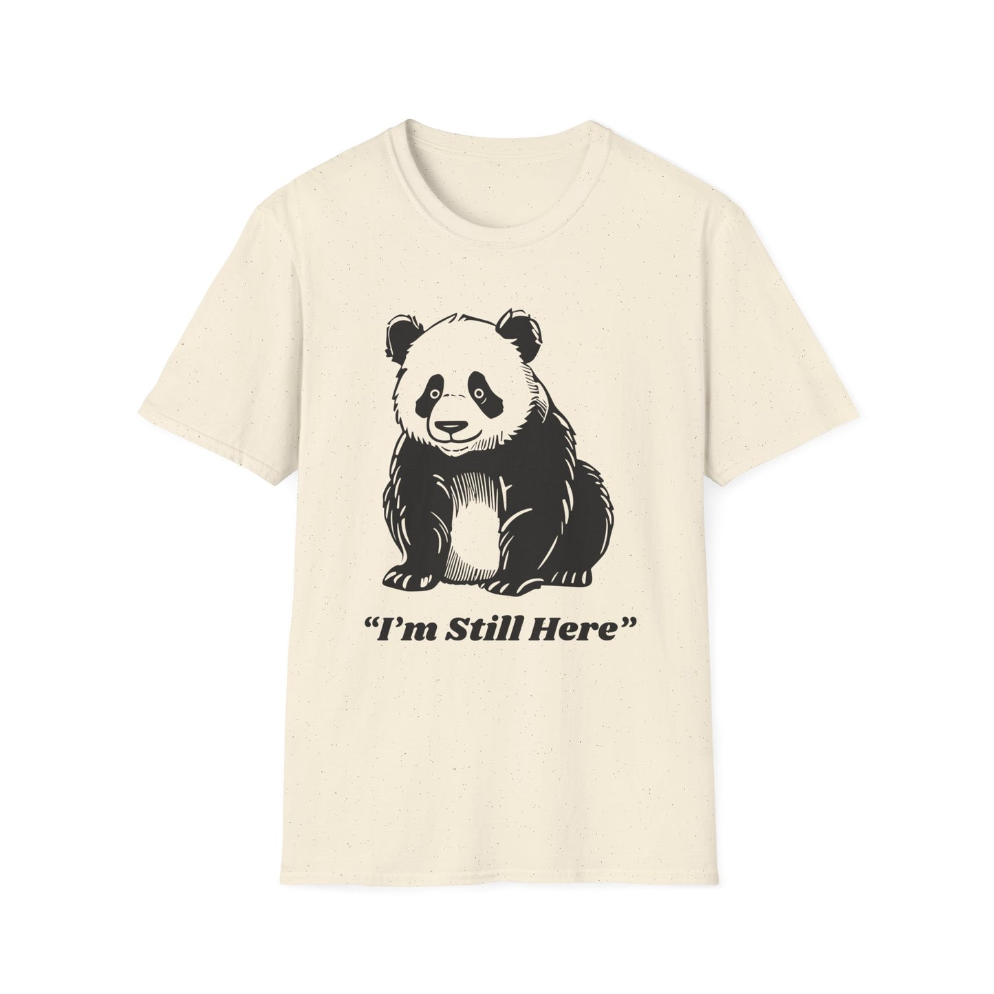 I'm Still Here Panda Tee