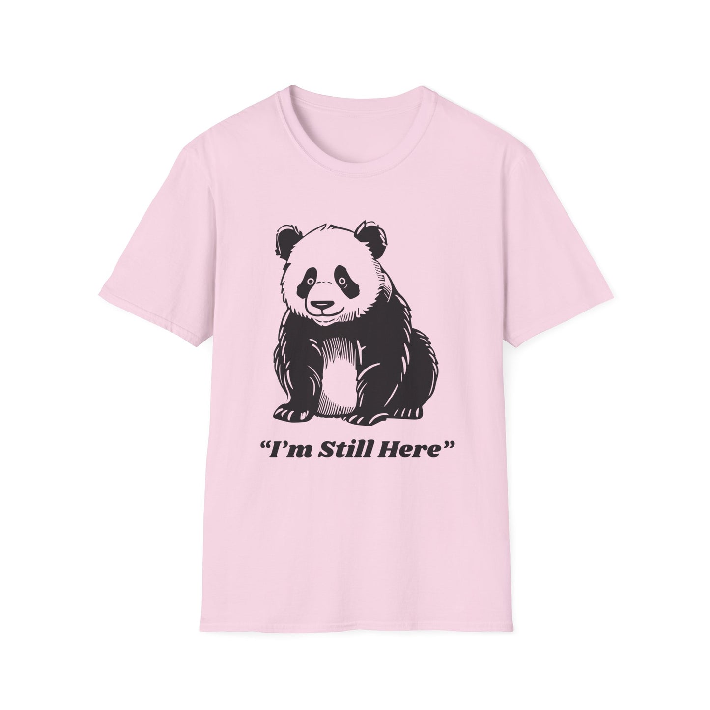 I'm Still Here Panda Tee