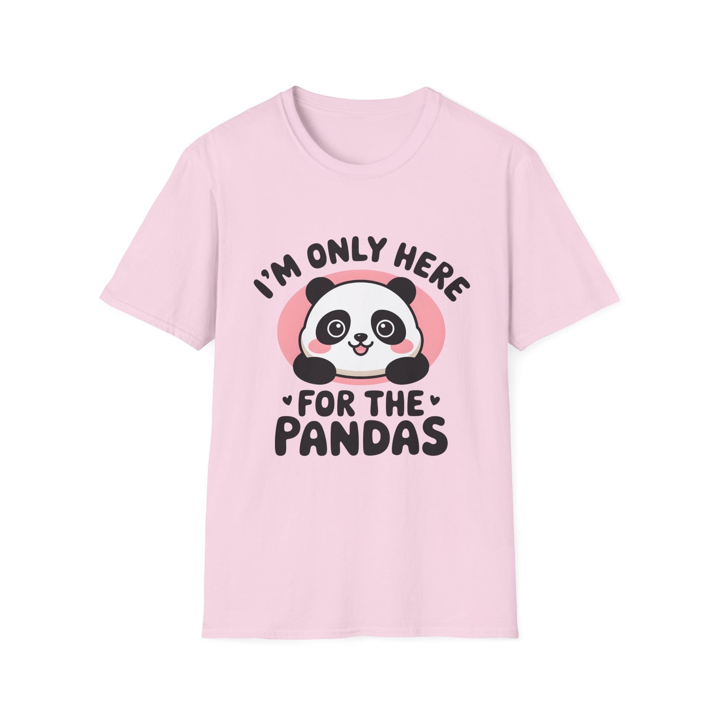 I'm Only Here for the Pandas Cute Panda Tee