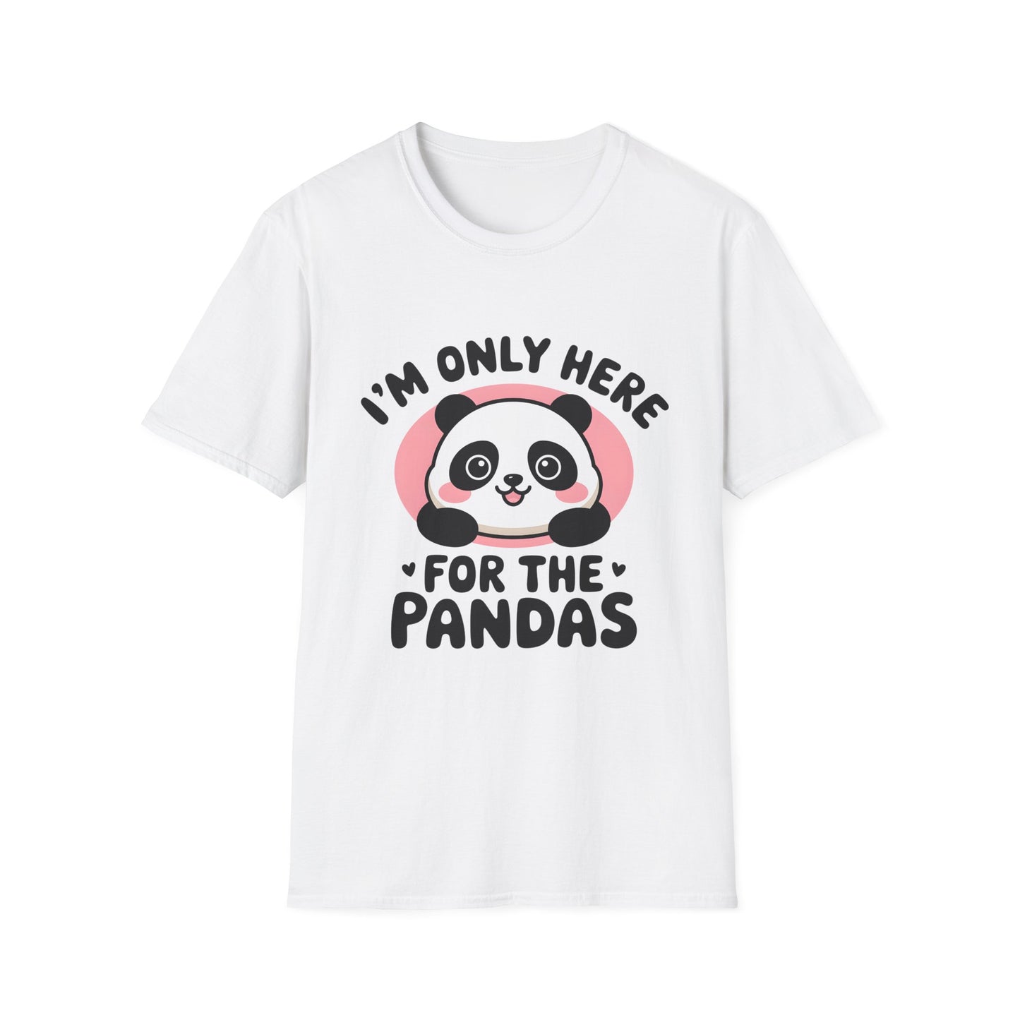 I'm Only Here for the Pandas Cute Panda Tee