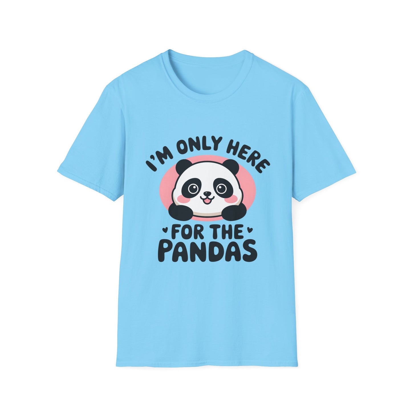 I'm Only Here for the Pandas Cute Panda Tee