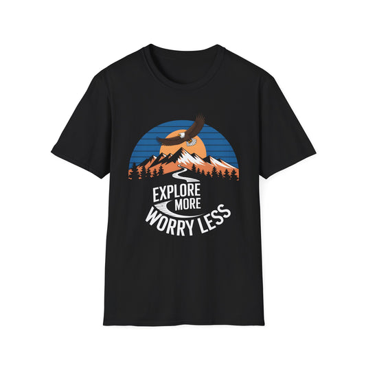 Explore More Worry Less - Adventure & Nature Vibes Tee