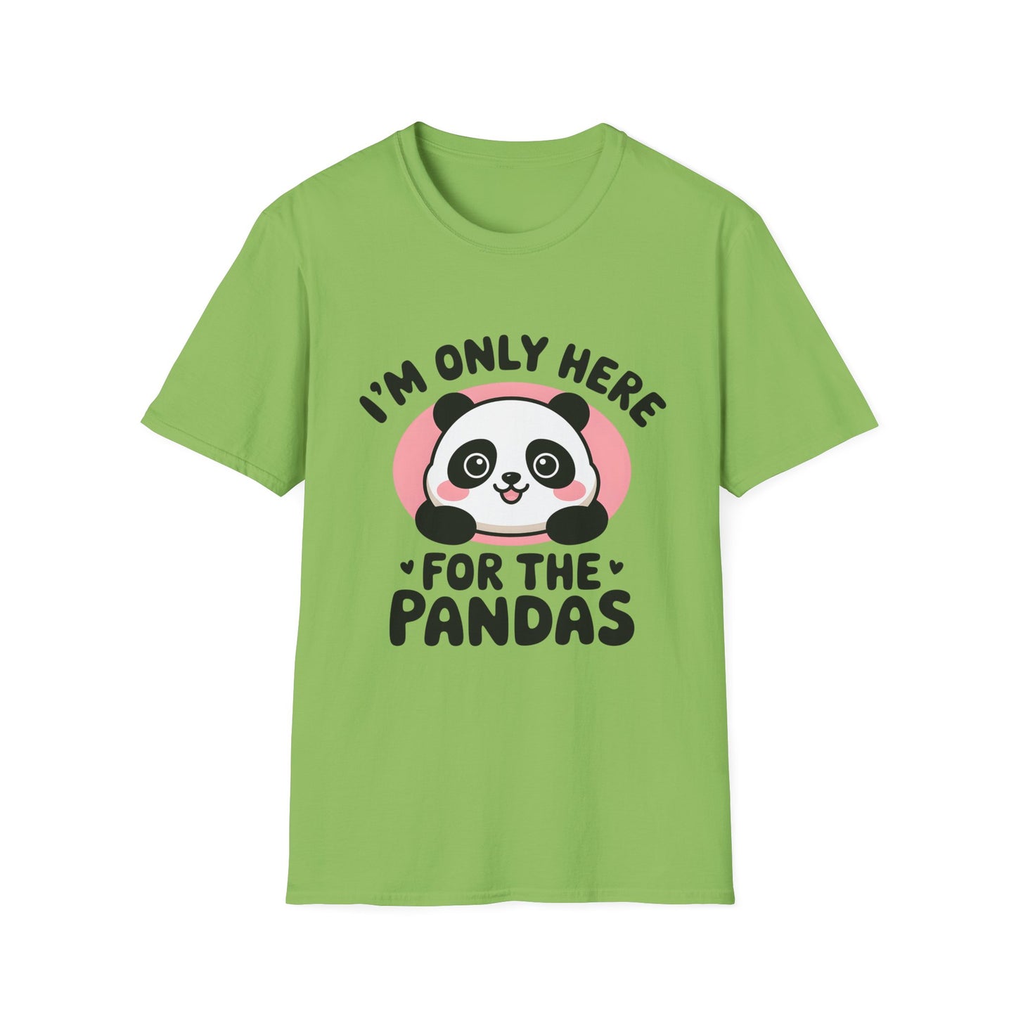I'm Only Here for the Pandas Cute Panda Tee