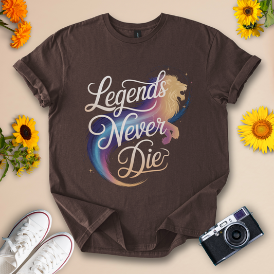 Legends Never Die - Inspirational Graphic Tee