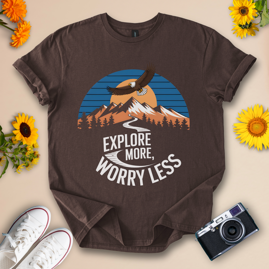 Explore More Worry Less - Adventure & Nature Vibes Tee