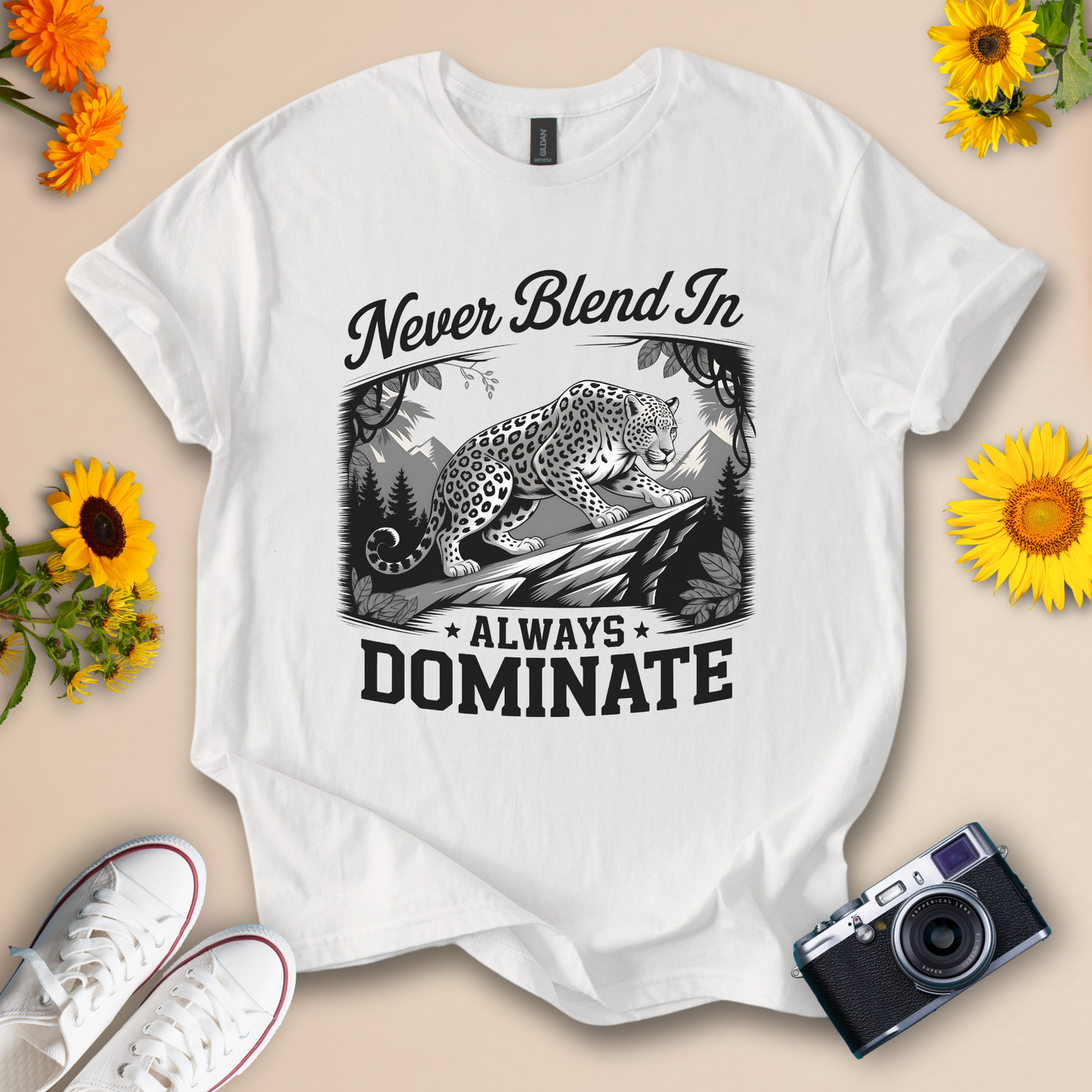 Never Blend In, Always Dominate - Leopard Motivational Tee